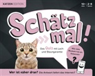 Schätz mal! - Schätz mal! Katzen Edition