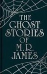 Montague Rhodes James - Ghost Stories of M. R. James