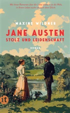 Maxine Wildner - Jane Austen - Stolz und Leidenschaft