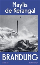 Maylis de Kerangal - Brandung