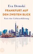 Eva Demski - Frankfurt auf den zweiten Blick