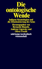 Bernardo Bianchi, Andreas Lipowsky, Oliver Precht - Die ontologische Wende