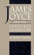 Robert Spoo, Spoo Robert - James Joyce and the Language of History Dedalus's Nightmare