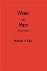 M. H. Carr, Michael H. Carr, Carr Michael H. - Water on Mars