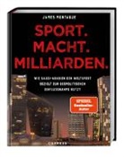 James Montague - Sport. Macht. Milliarden