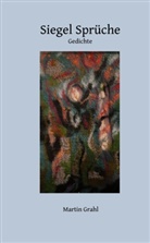 Martin Grahl - Siegel Sprüche