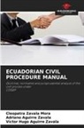 Adriano Aguirre Zavala, Victor Hugo Aguirre Zavala, Cleopatra Zavala Mora - ECUADORIAN CIVIL PROCEDURE MANUAL
