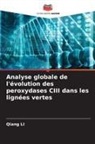 Qiang Li - Analyse globale de l'évolution des peroxydases CIII dans les lignées vertes