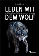 Roland Norer - Leben mit dem Wolf