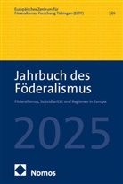 Europäisches Zentrum für Föderalismus-Forschung Tübingen (EZFF), Europäisches Zentrum für Föderalismus-Forschu - Jahrbuch des Föderalismus 2025