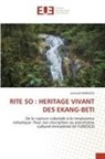 Léonard AMBASSA - RITE SO : HERITAGE VIVANT DES EKANG-BETI