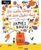 Julia Dürr, James Krüss - So viele Tage wie das Jahr hat. 365 Gedichte für Kinder und Kenner