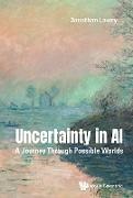 Jonathan Lawry, Lawry Jonathan - Uncertainty in Ai: A Journey Through Possible Worlds
