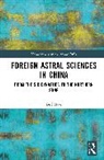 Bill M. Mak - Foreign Astral Sciences in China