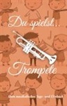 Johannes Schachtner - Du spielst... Trompete