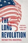 Nathan Perl-Rosenthal - The Long Revolution