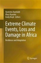 Ayansina Ayanlade, Emily Boyd, Mary Nyasimi - Extreme Climate Events, Loss and Damage in Africa