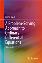 Farzin Asadi - A Problem-Solving Approach to Ordinary Differential Equations