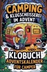 Andreas Klosser - Camping & Klugscheißerei im Advent - Klobuch-Adventskalender für Camper