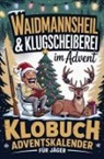 Wolfgang Brechler - Waidmannsheil & Klugscheißerei im Advent - Klobuch Adventskalender für Jäger