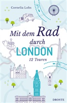 Cornelia Lohs - Mit dem Rad durch London