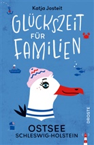 Katja Josteit - Glückszeit für Familien - Ostsee. Schleswig-Holstein