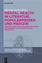 Marcella Fassio - Mental Health in Literatur, Populärmedien und Medizin