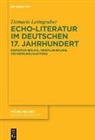 Damaris Leimgruber - Echo-Literatur im deutschen 17. Jahrhundert