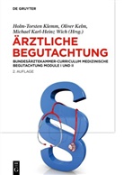 Oliver Kelm, Holm-Torsten Klemm, Michael Karl-Heinz Wich - Ärztliche Begutachtung