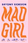 Bryony Gordon, Gordon Bryony - Mad Girl
