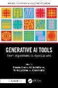 Priyanka Senthil Kumar Sharma, Adnan Alrabea, Monika Jyotiyana, Senthil Kumar AV, A.V. Senthil Kumar, … - Generative Ai Tools From Algorithms to Applications