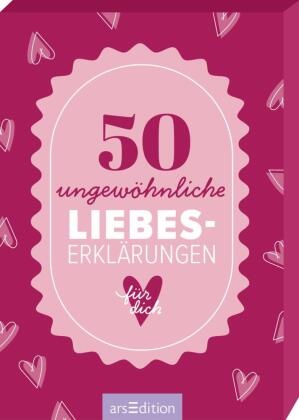50 ungewöhnliche Liebeserklärungen für dich