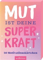 Mut ist deine Superkraft