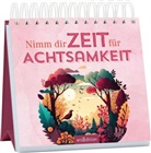 Nimm dir Zeit für Achtsamkeit