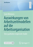 Corin Wimmers - Auswirkungen von Arbeitszeitmodellen auf die Arbeitsorganisation