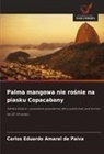 Carlos Eduardo Amaral de Paiva - Palma mangowa nie rosnie na piasku Copacabany