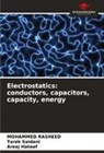Areej Hateef, Mohammed Rasheed, Tarek Saidani - Electrostatics: conductors, capacitors, capacity, energy