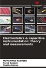 Shatha Batros, Mohammed Rasheed, Tarek Saidani - Electrostatics & capacitive instrumentation: theory and measurements