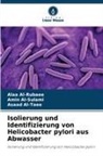 Alaa Al-Rubaee, Amin Al-Sulami, Asaad Al-Taee - Isolierung und Identifizierung von Helicobacter pylori aus Abwasser