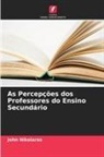 John Nikolaros - As Percepções dos Professores do Ensino Secundário