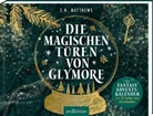S H Matthews, S.H. Matthews - Die magischen Türen von Glymore