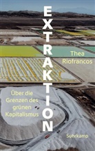 Thea Riofrancos - Extraktion