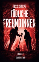 Tess Sharpe, Thomas Wörtche - Tödliche Freundinnen