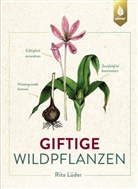 Rita Lüder - Giftige Wildpflanzen