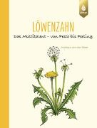 Natasja van der Meer, Natasja van der Meer, Wiebke Krabbe - Löwenzahn - Das Multitalent – von Pesto bis Peeling