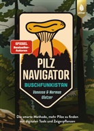 Norman Glatzer, Vanessa Glatzer - Pilznavigator Buschfunkistan