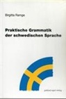 Birgitta Ramge - Praktische Grammatik der schwedischen Sprache