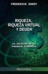 Frederick Soddy, Soddy-f - Riqueza, riqueza virtual y deuda