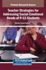 Christie Feazell Calhoun - Teacher Strategies for Addressing Social-Emotional Needs of P-12 Students