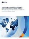 Oecd - Administraci&oacute;n tributaria 2024